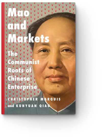 Mao and Markets: The Communist Roots of Chinese Enterprise